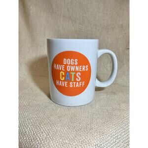 FRINGE STUDIO Dogs Have Owners Cats Have Staff large coffee mug